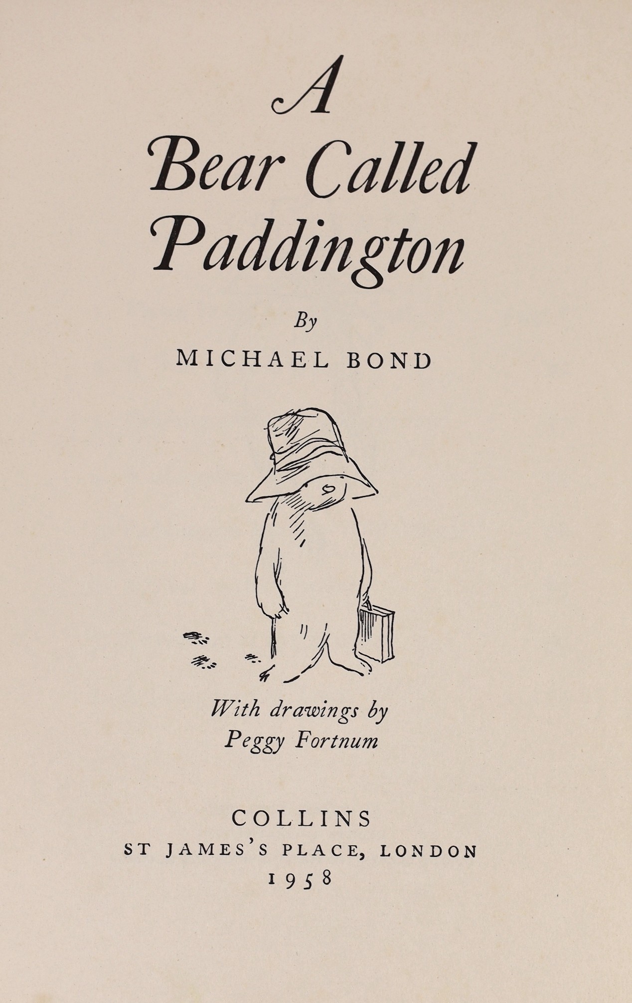 Bond, Michael - A Bear Called Paddington, 1st edition, illustrated by Peggy Fortnum, 8vo, cloth, Collins, London, 1958